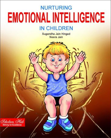 Scholars Hub Nurturing Emotional Intelligence in Children